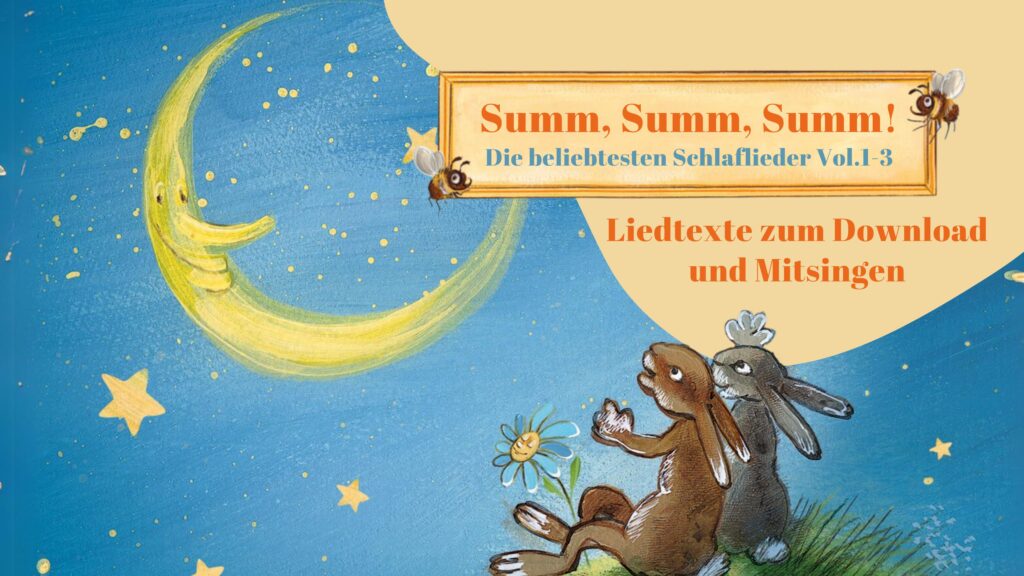 3Berlin Schlaflieder Liedtexte zu "Summ, Summ, Summ! - Die beliebtesten Schlaflieder Vol. 1-3