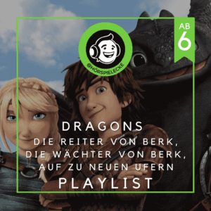 Playlist Cover zu allen Original-Hörspeielen von Dragons - Die Reiter von Berk, Die Wächter von Berk, Auf zu neuen Ufern